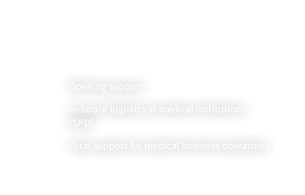 Total support for medical business operations